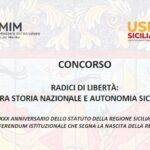 BANDO DI CONCORSO “Radici di Libertà: Tra Storia Nazionale e Autonomia Siciliana. LXXX anniversario dello Statuto della Regione Siciliana e del Referendum istituzionale che segna la nascita della Repubblica” – a. s. 2025/26