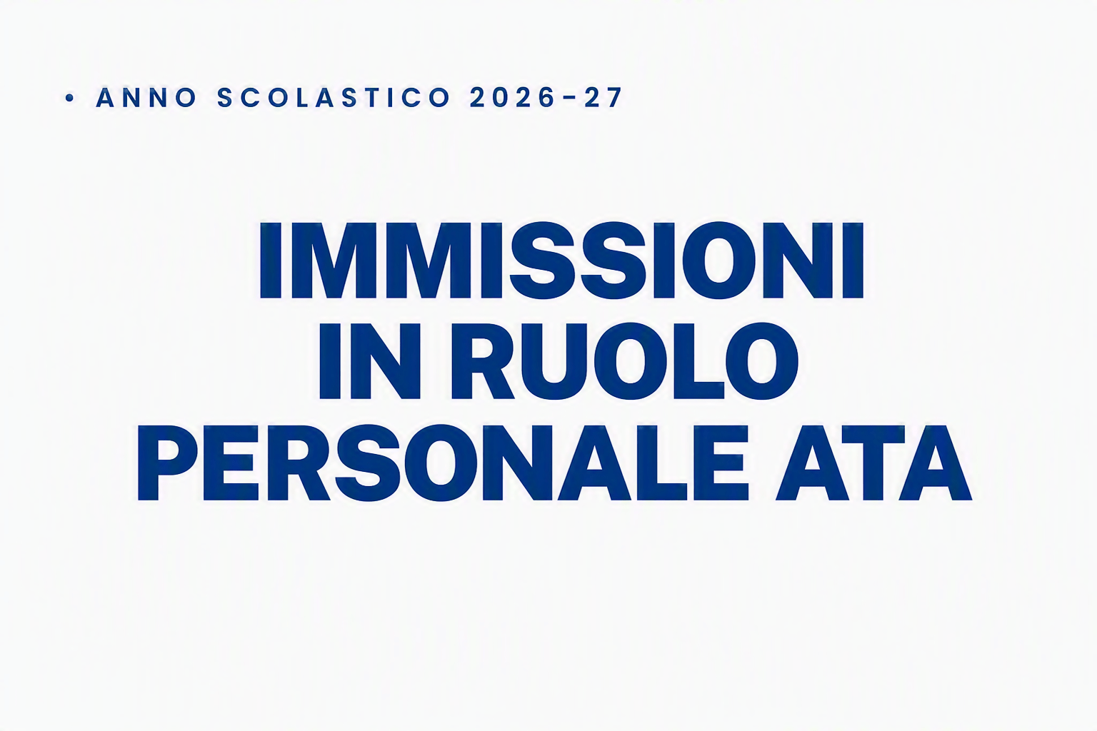 Avviso di apertura dei turni di convocazione per la procedura telematica finalizzata alla immissione in ruolo del personale A.T.A. a.s. 2026/2027